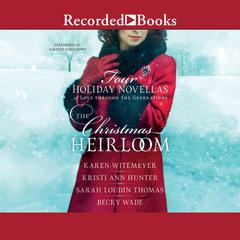 The Christmas Heirloom by Karen Witemeyer audiobook