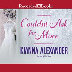 Couldn't Ask for More by Kianna Alexander audiobook
