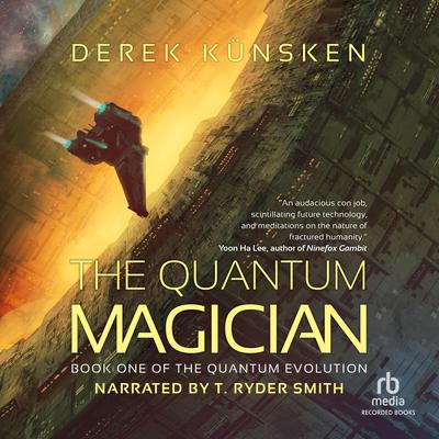 The Quantum Magician by Derek Kunsken audiobook