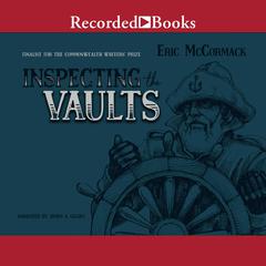 Inspecting the Vaults by Eric McCormack audiobook