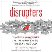 Disrupters by  Dr. Patti Fletcher audiobook