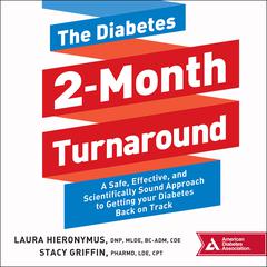 The Diabetes 2-Month Turnaround by Stacy   Griffin audiobook