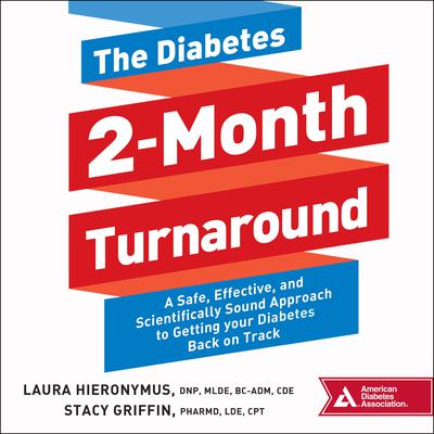 The Diabetes 2-Month Turnaround by Stacy   Griffin audiobook