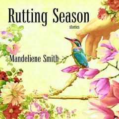 Rutting Season by Mandeliene Smith audiobook