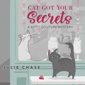 Cat Got Your Secrets by  Julie Chase audiobook