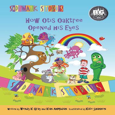 Sidewalk Stories How Otis Oaktree Opened His Eyes by Wendy K. Gray audiobook