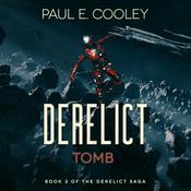 Derelict: Tomb by  Paul E. Cooley audiobook