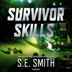 Survivor Skills by S.E. Smith audiobook
