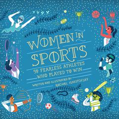 Women in Sports by Rachel Ignotofsky audiobook