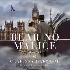 Bear No Malice by Clarissa Harwood audiobook