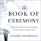 The Book of Ceremony by  Ingerman Sandra audiobook