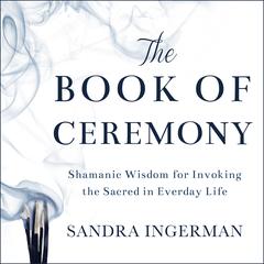The Book of Ceremony by Sandra Ingerman audiobook