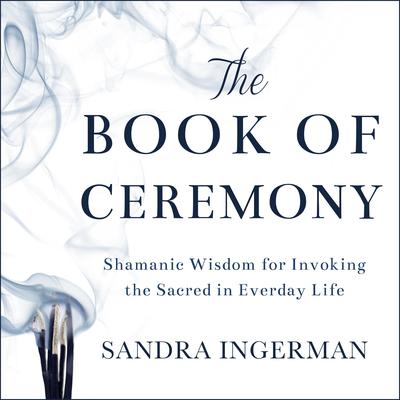 The Book of Ceremony by Ingerman Sandra audiobook