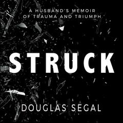 Struck by Douglas Segal audiobook