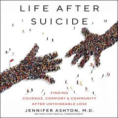 Life After Suicide by Jennifer Ashton audiobook