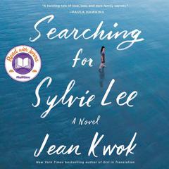 Searching for Sylvie Lee by Jean Kwok audiobook