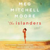 The Islanders by  Meg Mitchell Moore audiobook