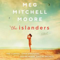 The Islanders by Meg Mitchell Moore audiobook