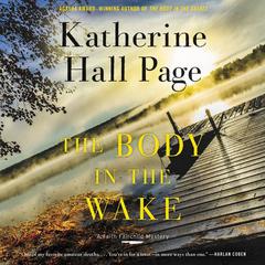 The Body in the Wake by Katherine Hall Page audiobook