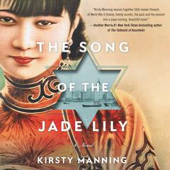 The Song of the Jade Lily by Kirsty Manning audiobook