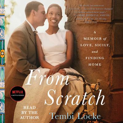From Scratch by Tembi Locke audiobook
