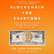 Blockchain for Everyone by  Sir John Hargrave audiobook