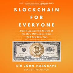 Blockchain for Everyone by John Hargrave audiobook