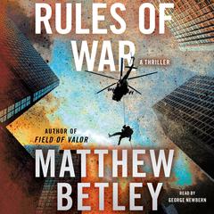 Rules of War by Matthew Betley audiobook