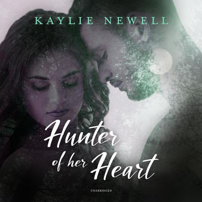 Hunter of Her Heart by Kaylie Newell audiobook
