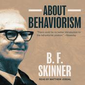 About Behaviorism by  B. F. Skinner audiobook