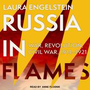 Russia in Flames by  Laura Engelstein audiobook
