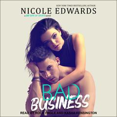 Bad Business by Nicole Edwards audiobook