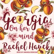 Georgia On Her Mind by  Rachel Hauck audiobook
