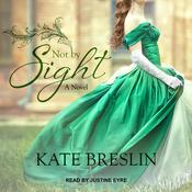 Not by Sight by  Kate Breslin audiobook