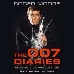The 007 Diaries by Roger Moore audiobook