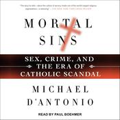 Mortal Sins by  Michael D'Antonio audiobook