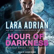 Hour of Darkness by  Lara Adrian audiobook