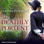 The Deathly Portent by  Elizabeth Bailey audiobook