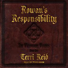 Rowan's Responsibility by Terri Reid audiobook
