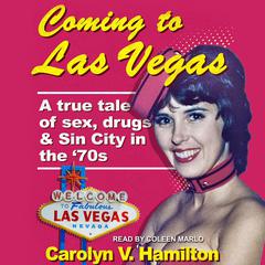 Coming to Las Vegas by Carolyn V. Hamilton audiobook