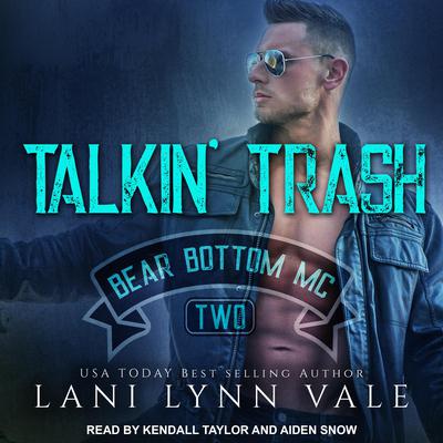 Talkin' Trash by Lani Lynn Vale audiobook