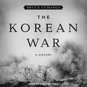 The Korean War by  Bruce Cumings audiobook