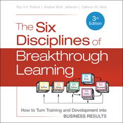 The Six Disciplines of Breakthrough Learning by Andrew McK. Jefferson audiobook