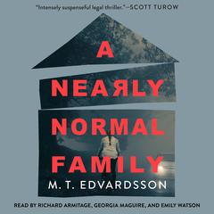 A Nearly Normal Family by M. T. Edvardsson audiobook