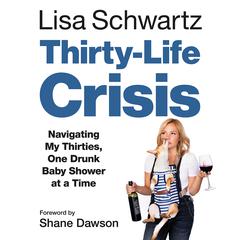 Thirty-Life Crisis by Lisa Schwartz audiobook