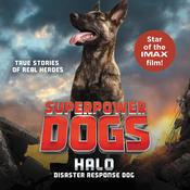 Superpower Dogs: Halo by  Cosmic Picture audiobook