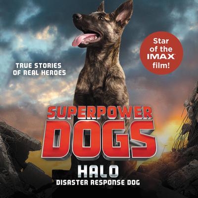 Superpower Dogs: Halo by Cosmic Picture audiobook