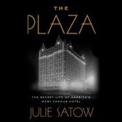 The Plaza by  Julie Satow audiobook