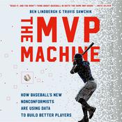 The MVP Machine by  Ben Lindbergh audiobook