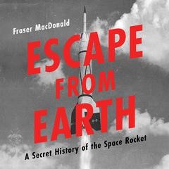 Escape from Earth by Fraser MacDonald audiobook